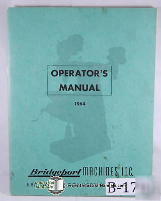 Bridgeport j-head operators manual & parts list (1964)