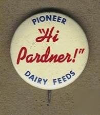 Vintage pioneer dairy cow feeds pardner button, pin