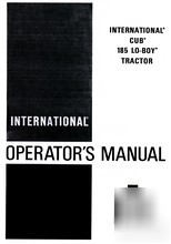 International cub lo-boy 185 tractor operator manual ih