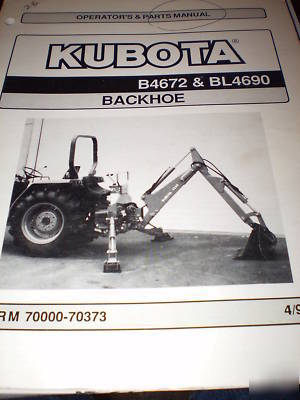 Kubota B4672 & BL4690 backhoe ops & parts manual 1994