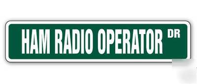Ham radio operator -street sign- two way radios gift