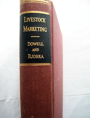 Livestock marketing, dowell & bjorka 1941 1ST ed sale 