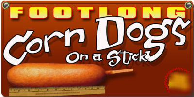 Footlong corndog sign for your concession trailer/cart