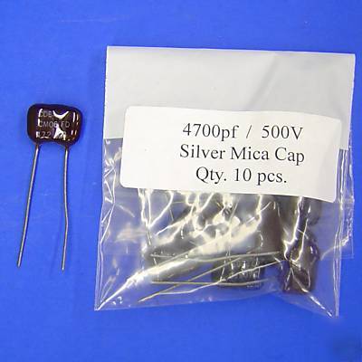 4700PF 500V silver mica capacitor (lot of 10)