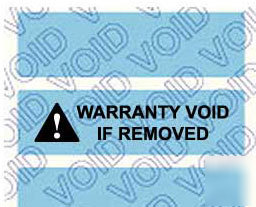 500 printed warranty voif if..tamper evident void label