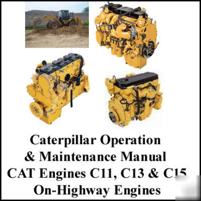 Caterpillar C11 C13 C15 highway engines op maint manual