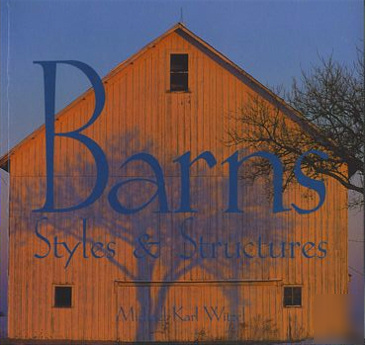 Early farm barns styles structures photo history book