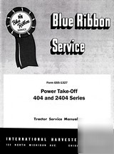 Farmall international 404 & 2404 pto service manual
