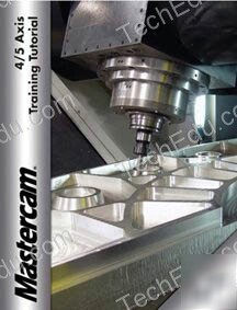 New mastercam - mastercam X3 4/5 axis training tutorial 
