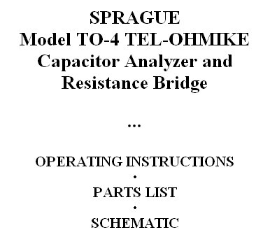 Manual = sprague to-4 tel-ohmike capacitor analyzer TO4