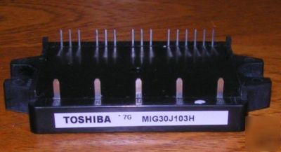New toshiba MIG30J103H igbt module also see MIG20J103H
