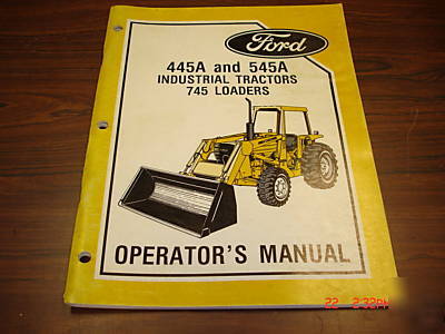 Ford 445A - 545A industrial tractor operators manual 