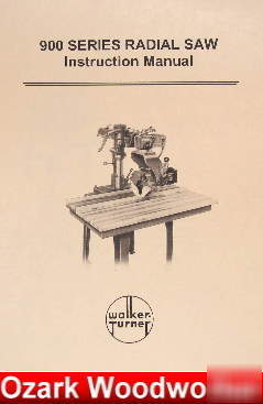 Walker turner 900 radial saw operator manual