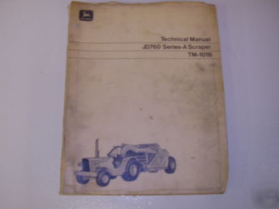 John deere 760 series-a scraper service manual tm-1018 