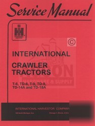 International t-6 td-6 t-9 td-9 crawler service manual
