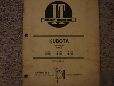 Kubota acreage tractor i & t shop service manual