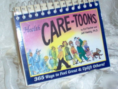 Health care-toons~365 ways to feel great & uplift other