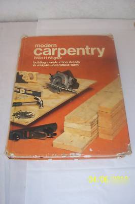 Vintage carpentry by willis h. wagner copy write 1983