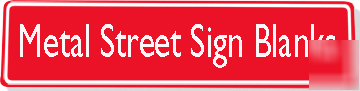 Red aluminum street sign blank~vinyl ready (6