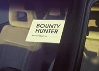 Bounty hunter windshield pass