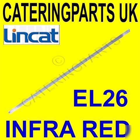 Lincat EL26 infra red element for lsc lpc lgt lst grill