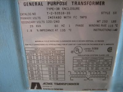 Acme transformer 25 kva 240 x 480 120/240 1PH 25KVA 3R