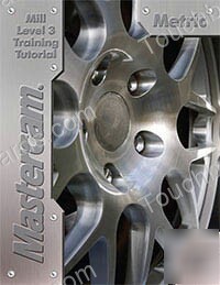 New mastercam X4 mill level 3 metric training tutorial 