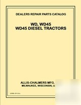Allis chalmers wd WD45 WD45 diesel tractor part manual 