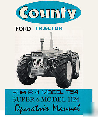 Ford county super 6, 4, 754, 1124 tractor parts manuals
