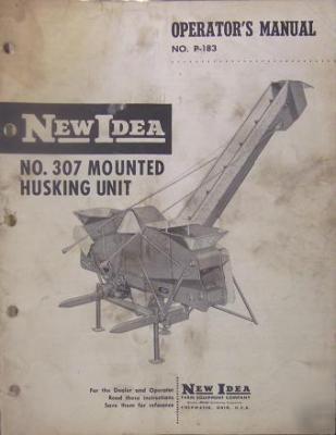 New idea 307 tractor-mounted corn husker owner's manual