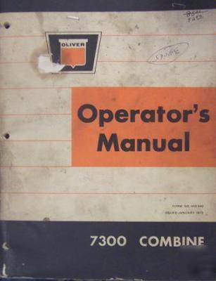 Oliver 7300 combine operator's manual - original