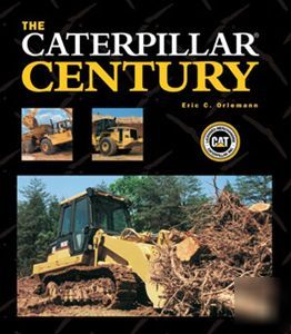 The caterpillar century excavator track bulldozer dump