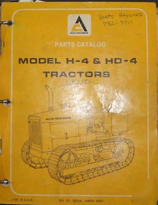 Allis chalmers model H4 & HD4 tractors, loaders rippers