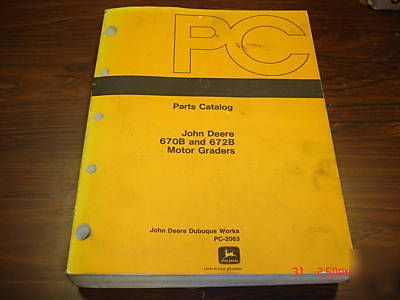 John deere 670B - 672B motor grader parts manual