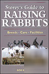 New storey's guide to raising rabbits book