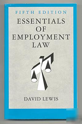 Essentials of employment law - david lewis 1997 