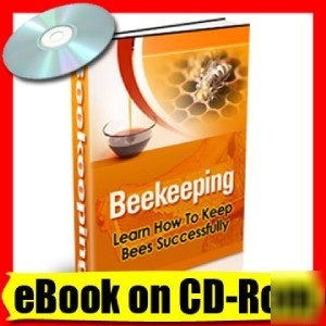 Beekeeping learn to keep bees successfully ebook on cd