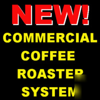 New commercial coffee roaster system w/cooler dechaffer